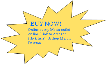 Explosion 2:  BUY NOW!  Online at any Media outlet on line. Link to Amazon (click here)  Bishop Myron Dawson 